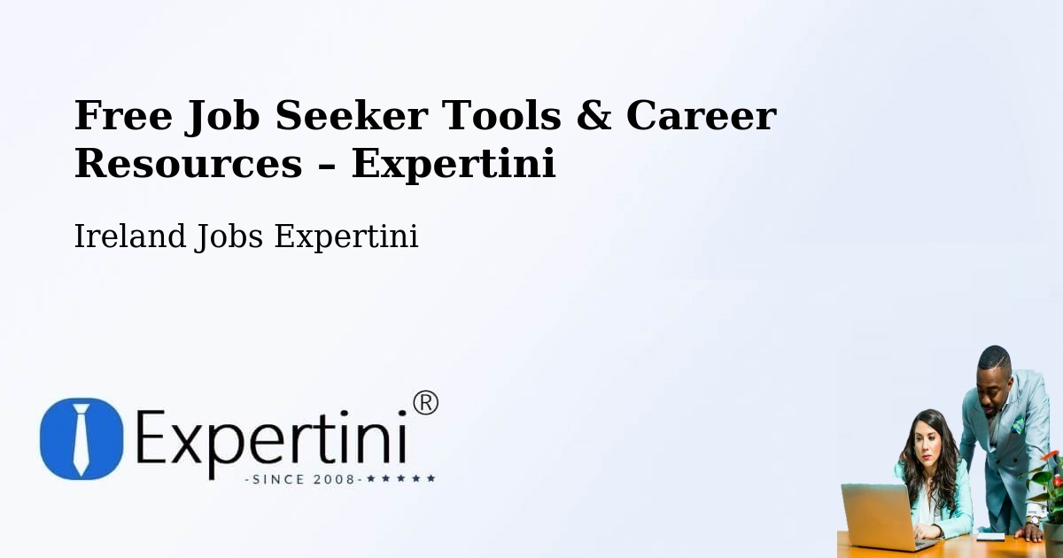 Free Job Seeker Tools & Career Resources – Athenry - Athenry, Ireland Jobs Expertini