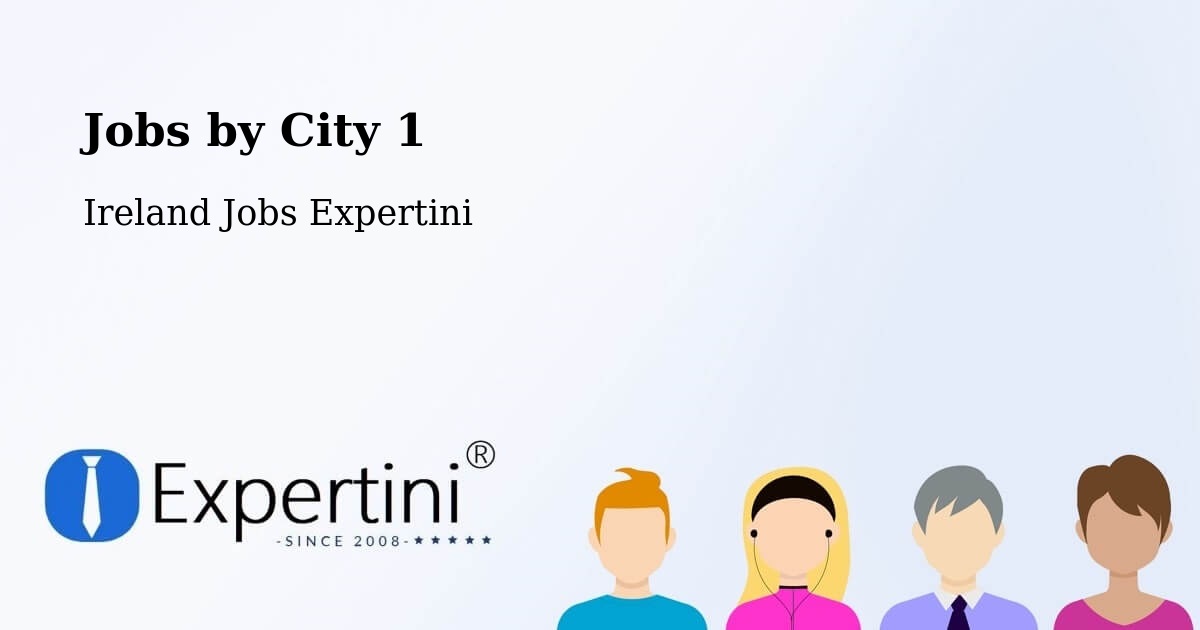 City Jobs in Ireland - Expertini